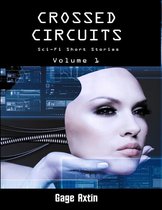 Crossed Circuits - Volume 1