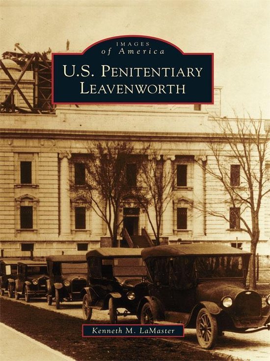Images of America - U.S. Penitentiary Leavenworth - cover