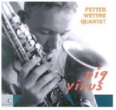 Petter Wettre Quartet - Pig Virus (CD)