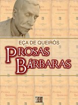 Coleção Eça de Queirós 14 - Prosas Bárbaras