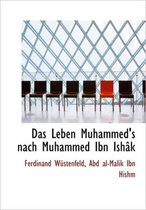 Das Leben Muhammed's Nach Muhammed Ibn Ish K