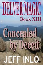 Delver Magic 13 - Delver Magic Book XIII: Concealed by Deceit