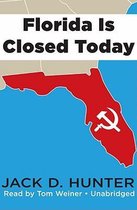 Florida Is Closed Today