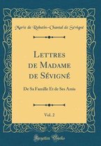 Lettres de Madame de Sevigne, Vol. 2