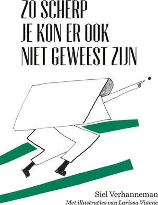 Zo scherp je kon er ook niet geweest zijn