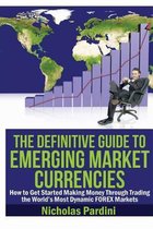 The Definitive Guide to Emerging Market Currencies