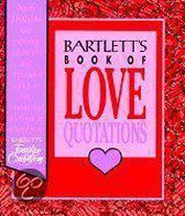 Bartlett's Book of Love Quotations