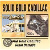 Solid Gold Cadillac/Brain Damage