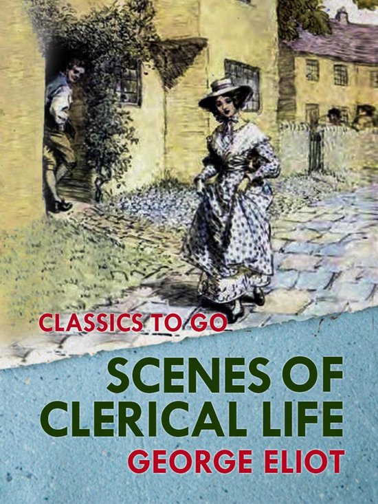 Classics To Go - Scenes of Clerical Life - cover