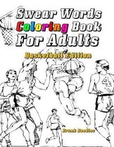 Swear Words Coloring Book For Adults