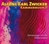 Alfons Karl Zwicker: Kammermusik II