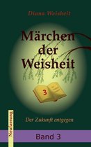 Marchen der Weisheit Band 3 (Neufassung)