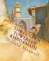 The Golden Towers of Khadamain