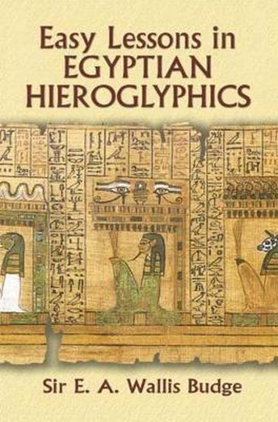 9780486213941 - Easy Lessons in Egyptian Hieroglyphics