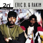 The Best Of Eric B. & Rakim: 20th Century Masters The Millennium Collection