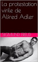 La protestation virile de Alfred Adler