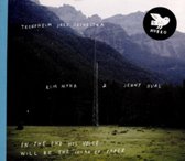 Kim Myhr & Jenny Hval - In The End His Voice Will Be The So (CD)