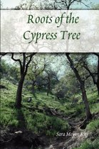 Roots of the Cypress Tree