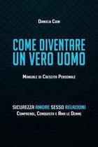 Come diventare un Vero Uomo