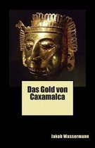 Das Gold Von Caxamalca