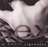 Sex: 12 Music Vignettes