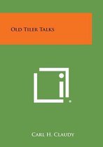 Old Tiler Talks