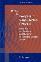 Progress in Nano-Electro Optics III