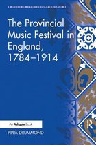 Music in Nineteenth-Century Britain - The Provincial Music Festival in England, 1784–1914
