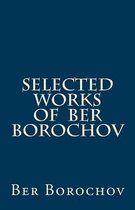Selected Works of Ber Borochov