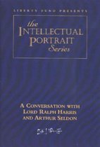 Conversation with Lord Ralph Harris & Arthur Seldon