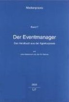 Der Eventmanager - Das Handbuch Aus Der Agenturpraxis
