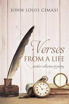 Verses from a Life, Volume Three