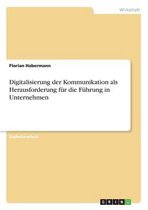 Digitalisierung Der Kommunikation ALS Herausforderung F r Die F hrung in Unternehmen