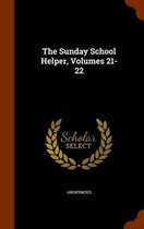 The Sunday School Helper, Volumes 21-22