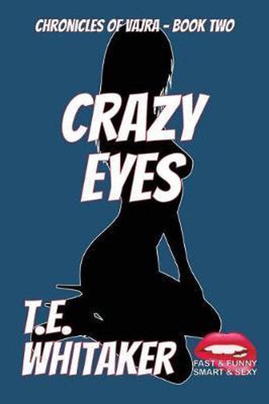 Crazy Eyes T E Whitaker 9781791808815 Boeken 6202