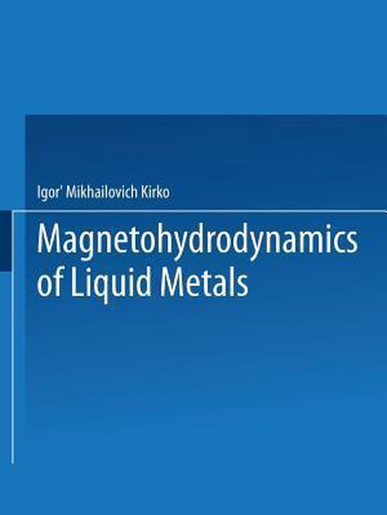 Magnetohydrodynamics of Liquid Metals - cover
