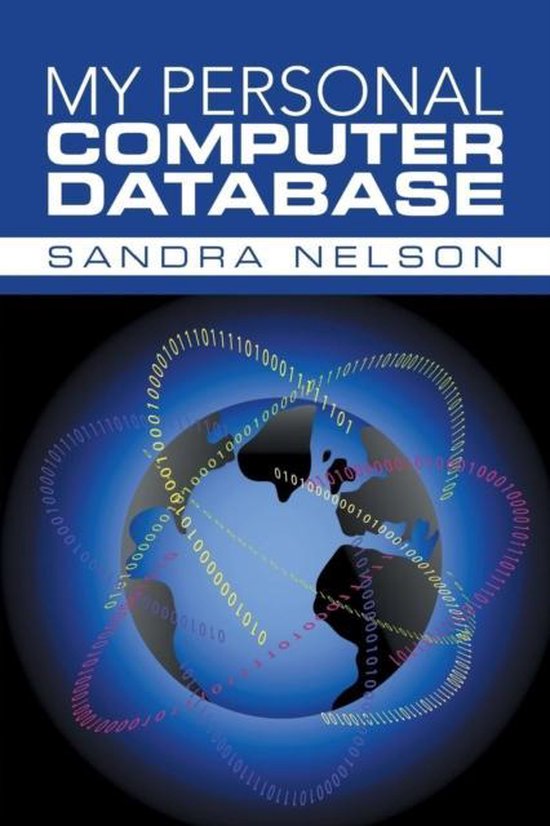 My Personal Computer Database, Sandra Nelson 9781491789469 Boeken
