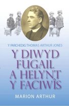 Diwyd Fugail a Helynt y Faciwis, Y