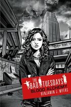 The Bad Tuesdays 3: Blood Alchemy