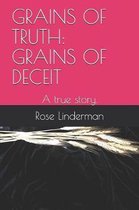 Grains of Truth