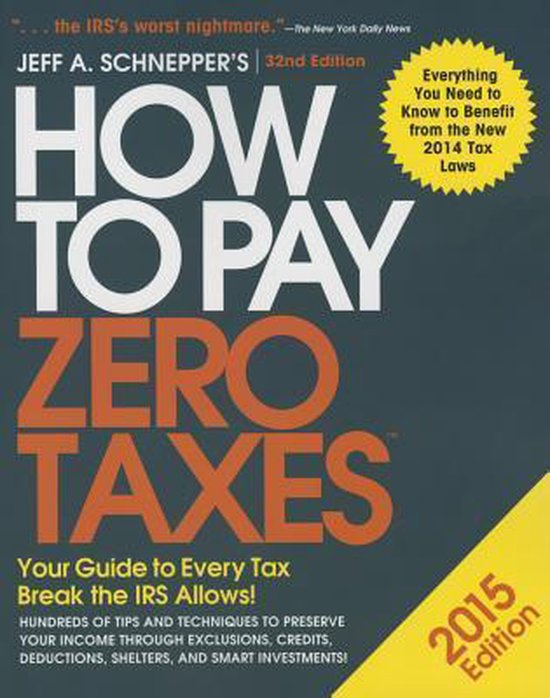 How to Pay Zero Taxes, 2015, Jeff A. Schnepper 9780071836661 Boeken