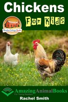 Amazing Animal Books for Young Readers - Chickens For Kids: Amazing Animal Books For Young Readers