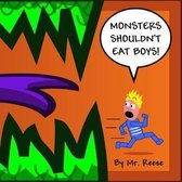 Monsters Shouldn't Do That!- Monsters Shouldn't Eat Boys!