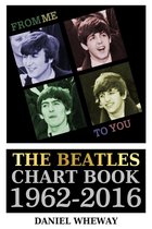 From Me To You: The Beatles Chart Book, 1962-2016