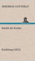 Barthli Der Korber
