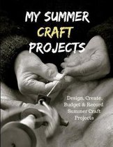 My Summer Craft Projects