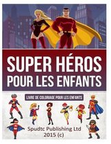 Super heros pour les enfants