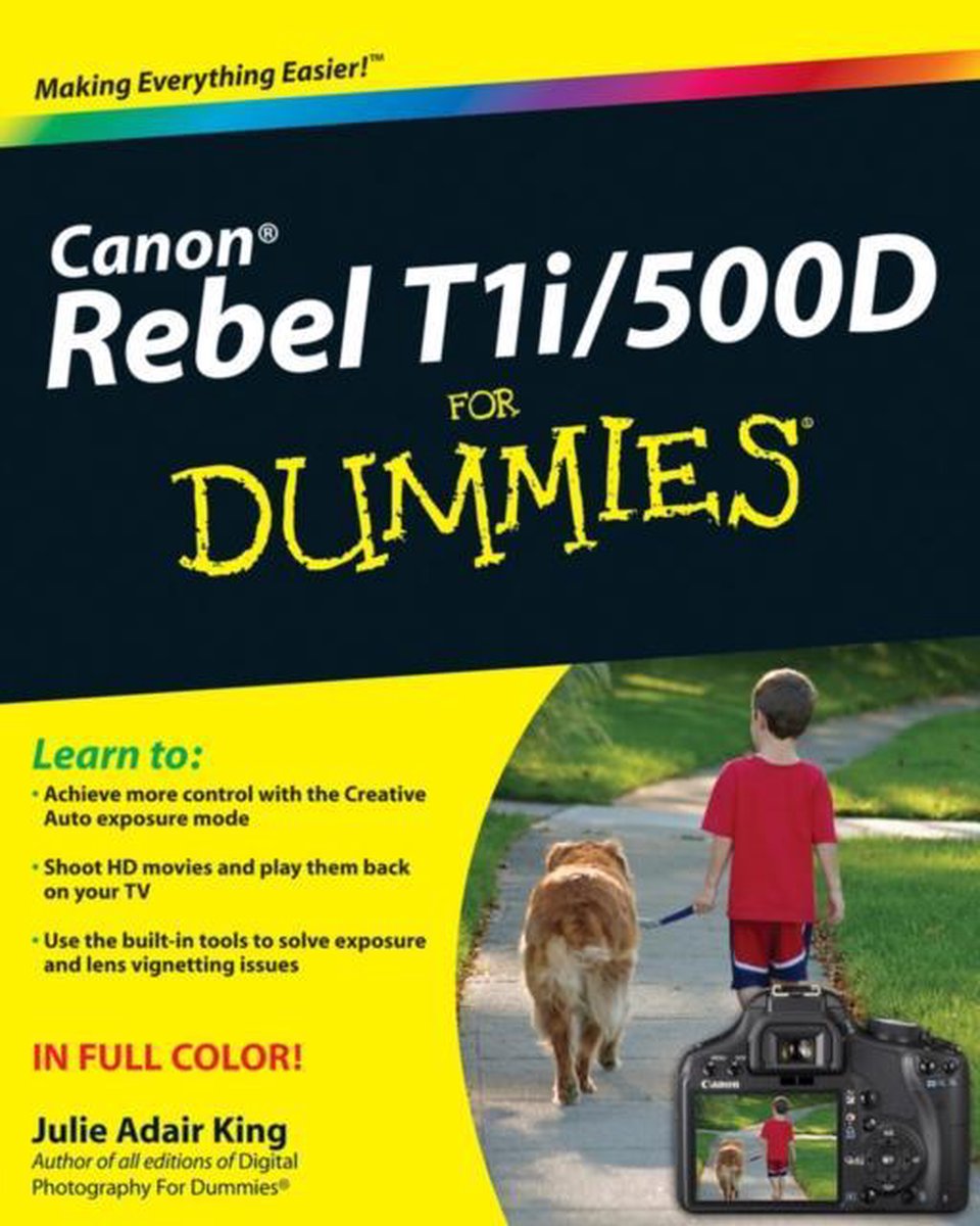 Canon EOS Rebel T1i/500D For Dummies - Julie King
