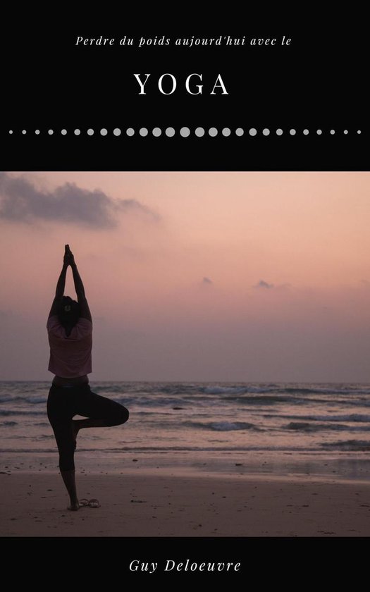 Perdre du poids aujourd'hui avec le Yoga - cover