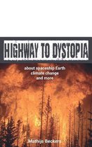 Highway to Dystopia